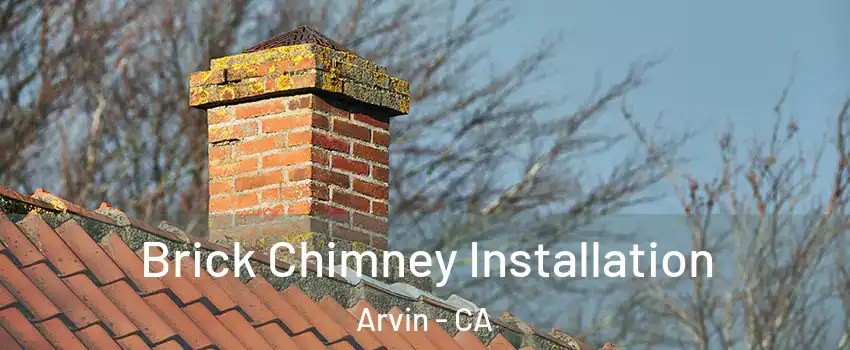  Brick Chimney Installation Arvin - CA