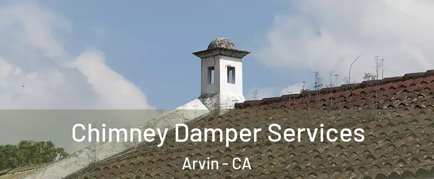  Chimney Damper Services Arvin - CA