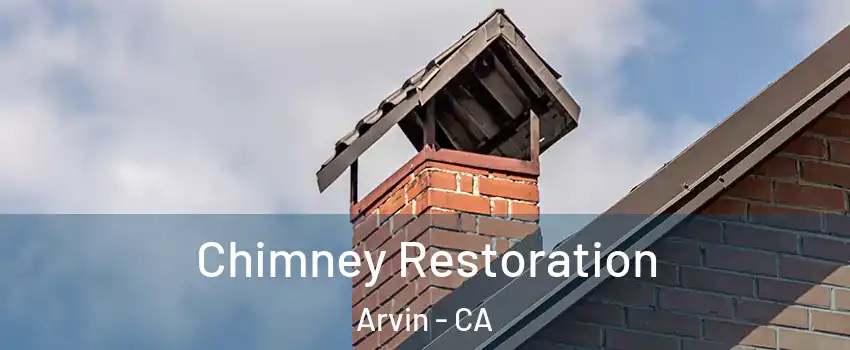  Chimney Restoration Arvin - CA