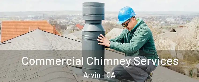  Commercial Chimney Services Arvin - CA