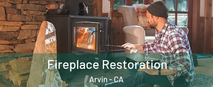  Fireplace Restoration Arvin - CA
