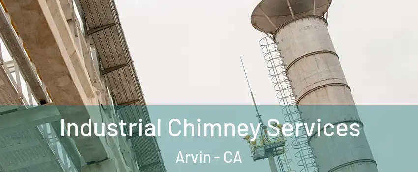  Industrial Chimney Services Arvin - CA