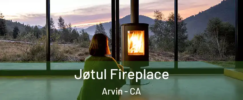  Jøtul Fireplace Arvin - CA