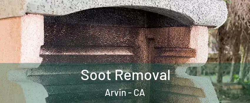  Soot Removal Arvin - CA
