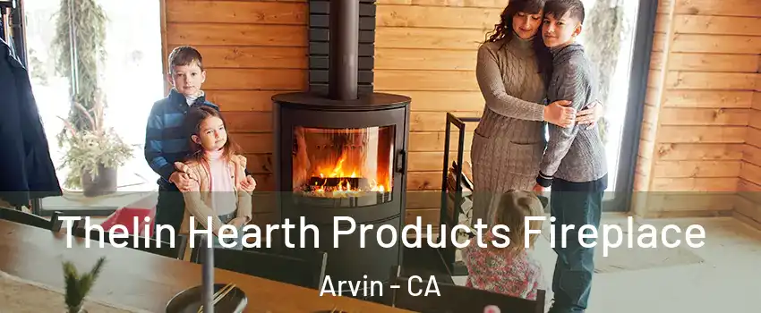  Thelin Hearth Products Fireplace Arvin - CA