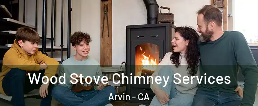  Wood Stove Chimney Services Arvin - CA